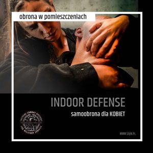 Read more about the article Kobieta w obliczu zagrożenia-INDOOR defense