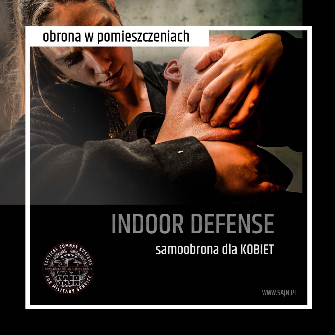 You are currently viewing Kobieta w obliczu zagrożenia-INDOOR defense